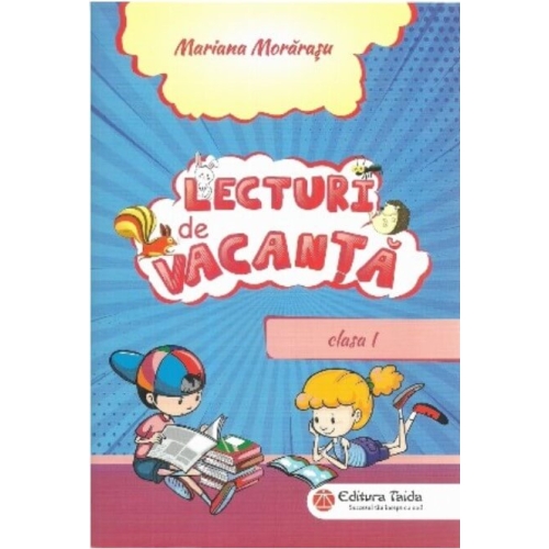 Lecturi de vacanta. Clasa I - Mariana Morarasu