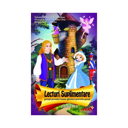 Lecturi suplimentare pentru clasa a IV-a - Valentina Stefan Caradeanu. Auxiliar scolar editura Joy