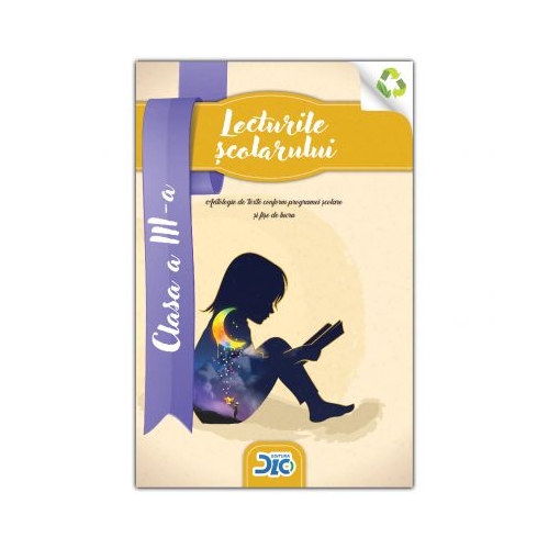 Lecturile scolarului, clasa a III-a (contine itemi pentru verificarea cunostintelor)