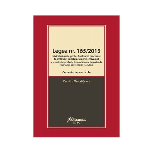 Legea nr. 165-2013. Comentariu pe articole - Marcel Dumitru Gavris