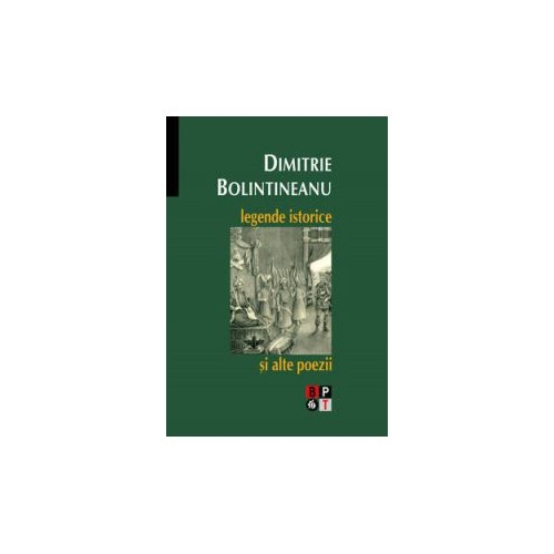 Legende istorice si alte poezii - Dimitrie Bolintineanu