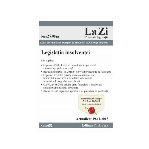Legislatia insolventei. Cod 681. Actualizat la 19. 11. 2018