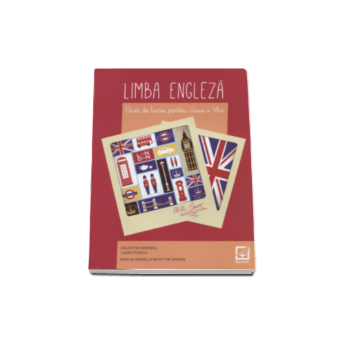 Limba engleza, caiet de lucru pentru clasa a VII-a - Valentina Barabas, editura Booklet