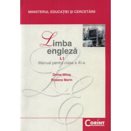 Manual limba engleza L1 pentru clasa a XI-a - Doina Milos, Roxana Marin, editura Corint