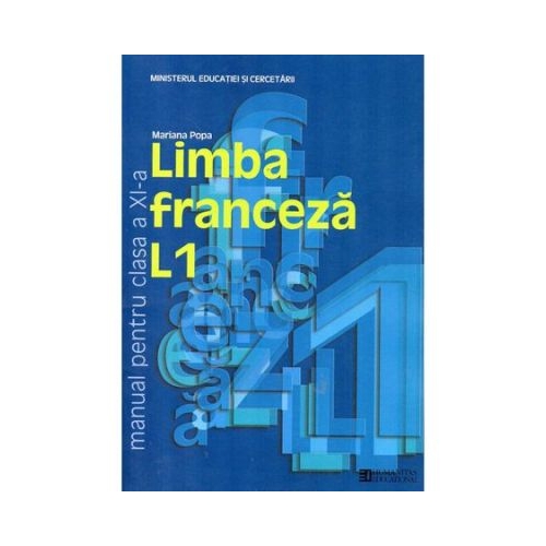 Limba franceza L1. Manual pentru clasa a XI-a - Mariana Popa