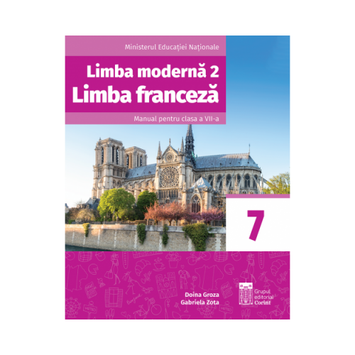 Limba franceza L2. Manual pentru clasa a VII-a - Doina Groza, editura Corint