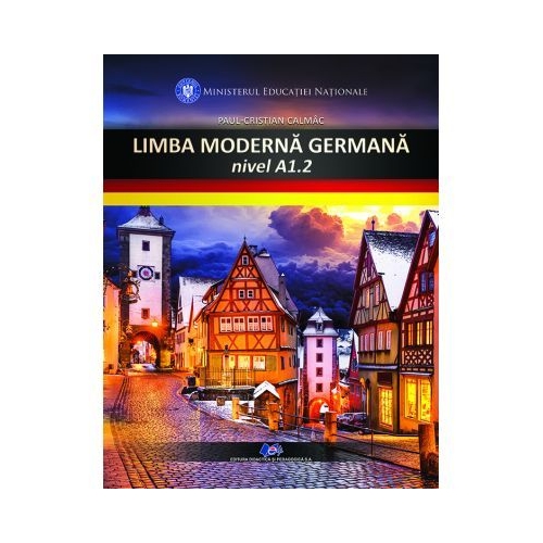 Limba germana. Manual pentru clasa a VI-a, nivel A1. 2 - Paul-Cristian Calmac, editura Didactica si Pedagogica