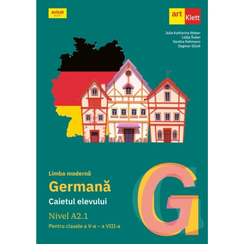 Limba germana. Caietul elevului. Nivel A2. 1 pentru clasele 5-8 - Julia Katharina Weber