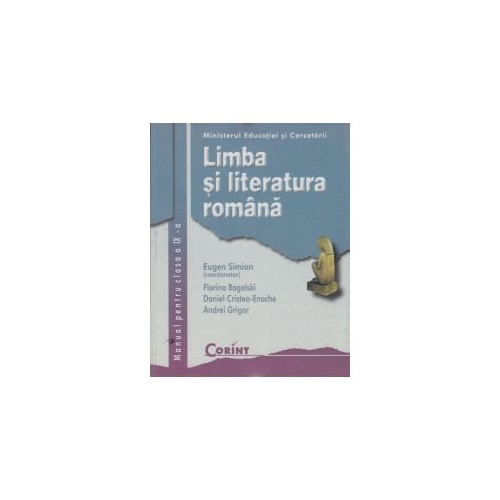 Manual Limba si literatura romana. Clasa a IX-a - Eugen Simion, editura Corint