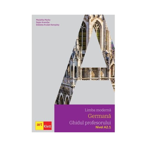 Limba moderna GERMANA, Ghidul profesorului, Nivel A2. 1 - Marjetka Marko, Dejan Kramzar, Elzbieta Krulak-Kempisty