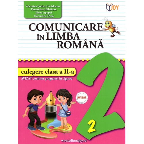 Comunicare in Limba Romana pentru clasa a II-a - Elena Apopei. Auxiliar scolar editura Joy