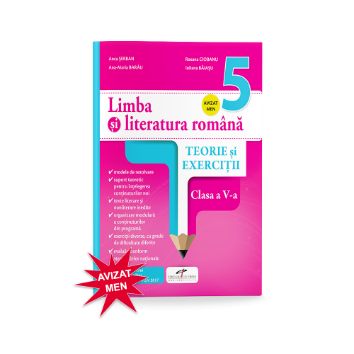 Limba si literatura romana. Teorie si exercitii. Clasa a V-a - Anca Serban, Roxana Ciobanu, editura CD Press