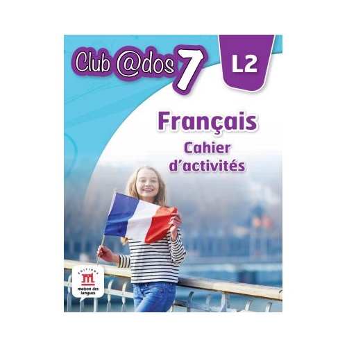 Limba moderna 2. Limba franceza. Caiet de activitati. Auxiliar pentru clasa a VII-a