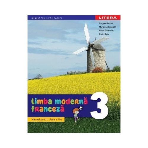 Limba moderna franceza. Manual clasa a 3-a - Hugues Denisot