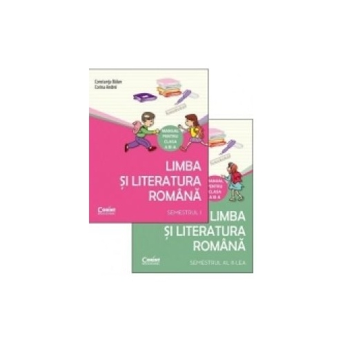 Limba si literatura romana. Manual pentru clasa a III-a, Semestrul I + Semestrul II - Constanta Balan, Corina Andrei, editura Corint