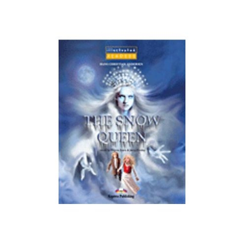 Literatura adaptata pentru copii Benzi desenate The snow queen illustrated cu cross-platform app. - Virginia Evans, EXPRESS PUBLISHING, Povesti pentru copii in limba engelza