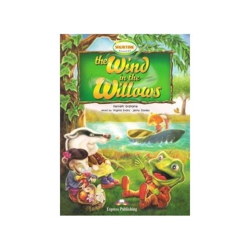 Literatura adaptata pentru copii The wind in the willows. Cu CD - Virginia Evans, EXPRESS PUBLISHING, Povesti pentru copii in limba engelza
