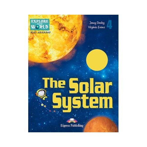 Literatura CLIL The Solar System cu Cross-Platform App. - Virginia Evans, EXPRESS PUBLISHING, Povesti pentru copii in limba engelza