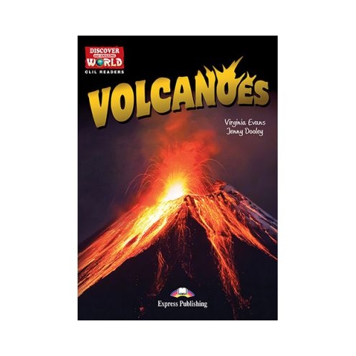 Literatura CLIL Volcanoes cu cross-platform App - Virginia Evans, Jenny Dooley, EXPRESS PUBLISHING, Povesti pentru copii in limba engelza