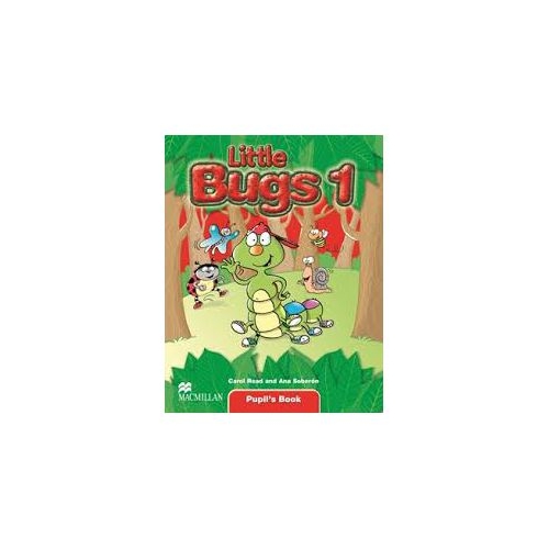 Little Bugs 1. Pupils Book Curs de limba engleza - Carol Read, Ana Soberon