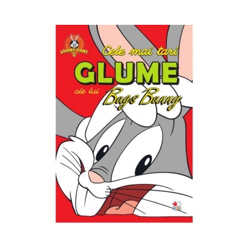 Looney Tunes. Cele mai tari glume ale lui Bugs Bunny