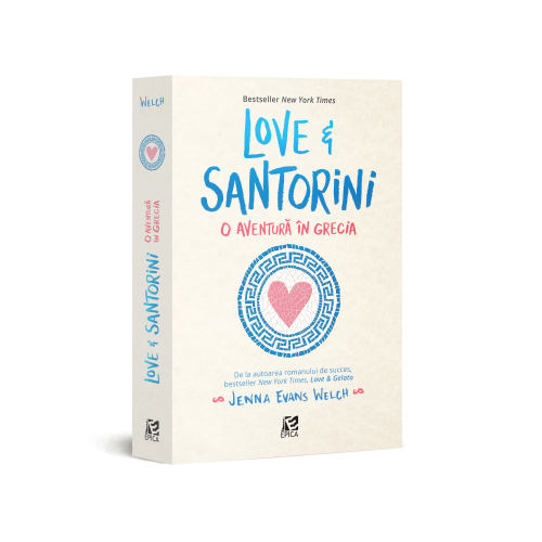 Love&amp;Santorini. O aventura in Grecia - Jenna Evans Welch