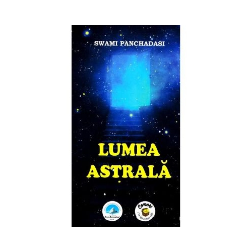 Lumea astrala - Swami Panchadasi