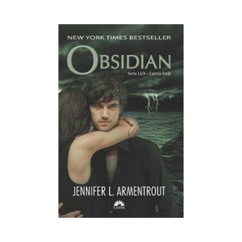 Lux Volumul 1. Obsidian - Jennifer L. Armentrout