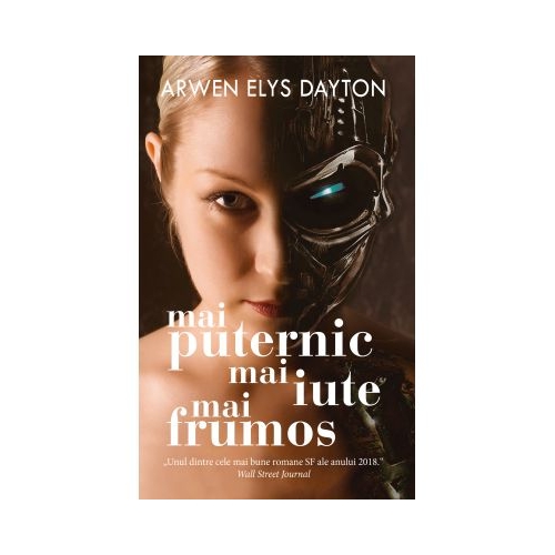 Mai puternic, mai iute, mai frumos - Arwen Elys Dayton