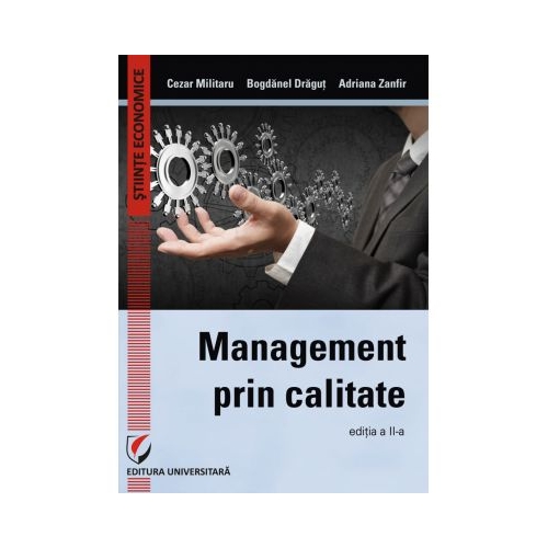 Management prin calitate - Cezar Militaru