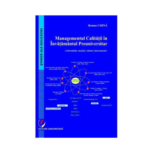 Managementul calitatii in invatamantul preuniversitar. Referentiale, modele, tehnici, instrumente - Remus China