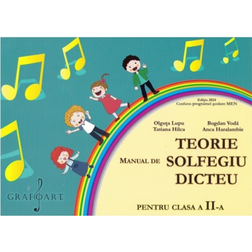 Manual de Teorie Solfegiu Dicteu pentru clasa a 2-a - Anca Haralambie