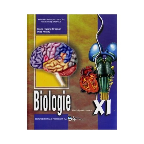 Manual de biologie pentru clasa a XI-a - Elena Hutanu Crocnan, editura Didactica si Pedagogica