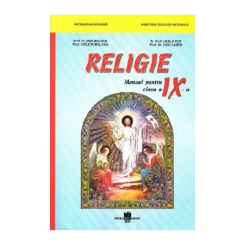 Manual de religie cultul ortodox clasa a IX-a (Manual pentru ciclul inferior al liceului - clasa a X-a, toate filierele, profilurile si specializarile) - Florin Boldea, editura Corvi