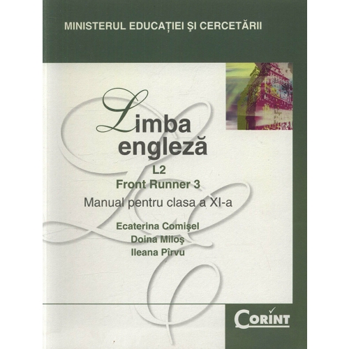 Manual limba engleza pentru clasa a XI-a, Limba 2. Front Runner 3 - Ecaterina Comisel, editura Corint