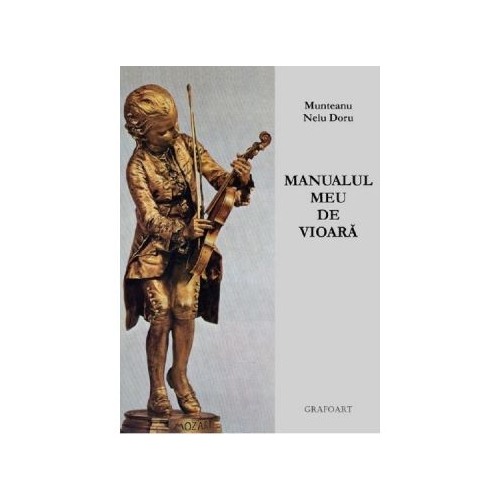 Manualul meu de vioara - N. D. Munteanu