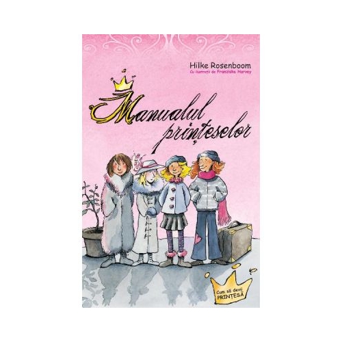 Manualul printeselor - Hilke Rosenboom, editura All