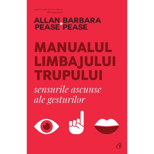 Manualul limbajului trupului. Sensurile ascunse ale gesturilor - Allan Pease, Barbara Pease