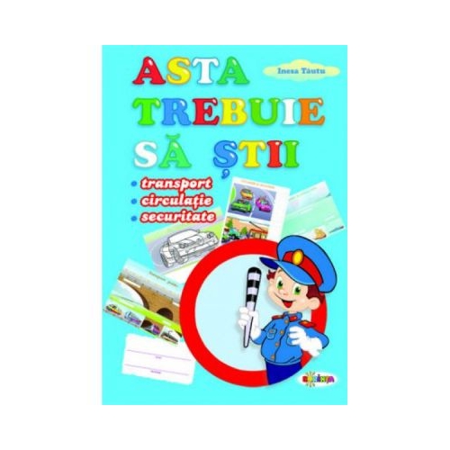 Mapa Asta trebuie sa stii - Inesa Tautu, editura Dorinta. Material didactic cu activitati pentru copii.