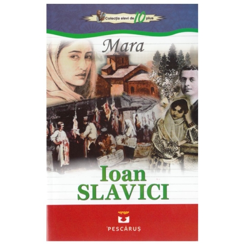 Mara - Ioan Slavici, editura Cartea Romaneasca Educational