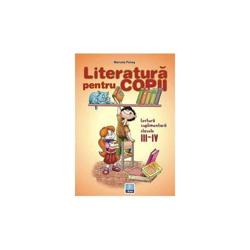 Lectura suplimentara. Literatura pentru copii clasele III-IV