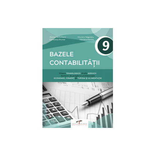 Bazele contabilitatii. Clasa a IX-a - Viorica Dorin