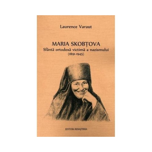 Maria Skobtova - Laurence Varaut