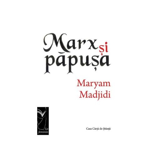 Marx si papusa - Maryam Madjidi
