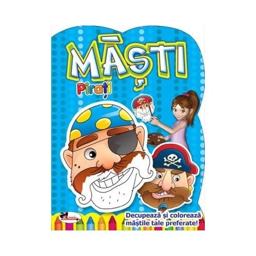 Masti Pirati. Decupeaza si coloreaza mastile tale preferate