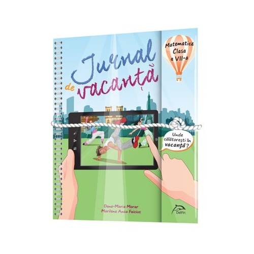 Jurnal de vacanta, Matematica, clasa a VII-a, 2018