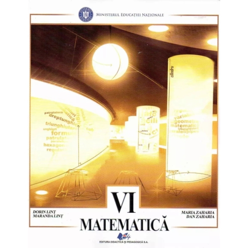 Matematica manual pentru clasa a 6-a - Dorin Lint Maria Zaharia Maranda Lint Dan Zaharia Matematica Clasa 6 Didactica si Pedagogica