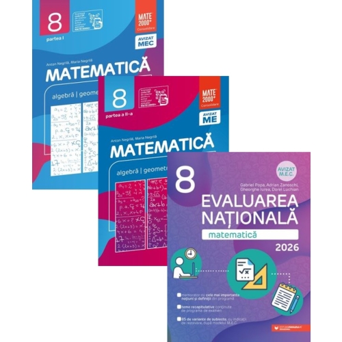 Pachet Matematica. Evaluarea Nationala 2026 si Consolidare partea 1 si 2, clasa a 8-a - Gabriel Popa Anton Negrila