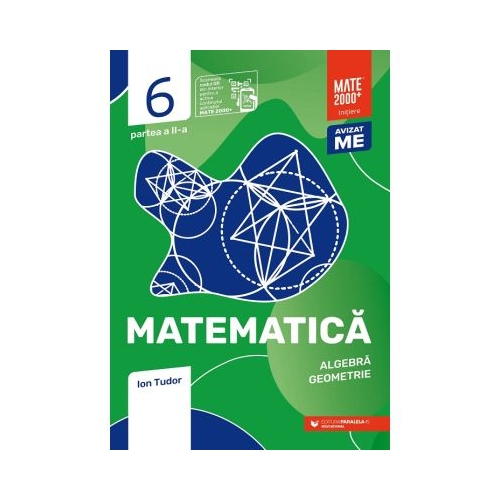 Matematica. Algebra, geometrie. Caiet de lucru. Clasa a 6-a. 2023 Initiere. Partea a 2-a - Ion Tudor Semestrul II Clasa 6 Paralela 45 grupdzc