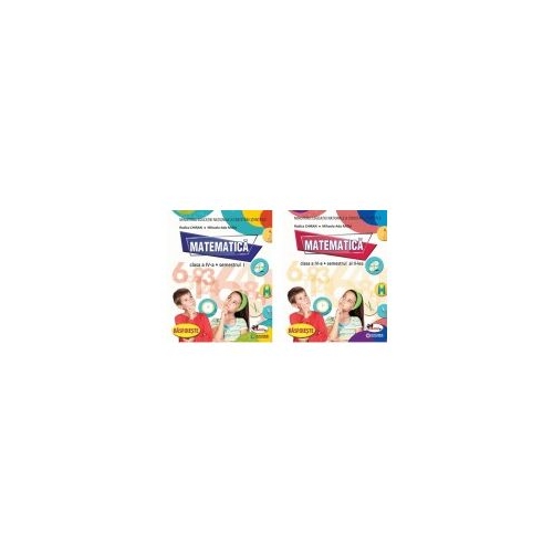 Matematica Manual pentru clasa a IV-a, Semestrul I si Semestrul II. Cu CD - Rodica Chiran